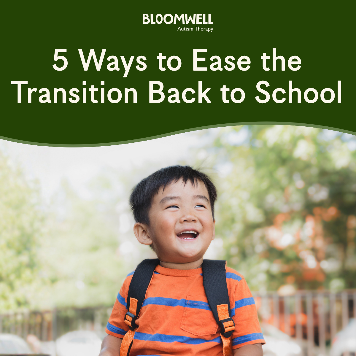 5 Ways to Ease the Transition Back to School